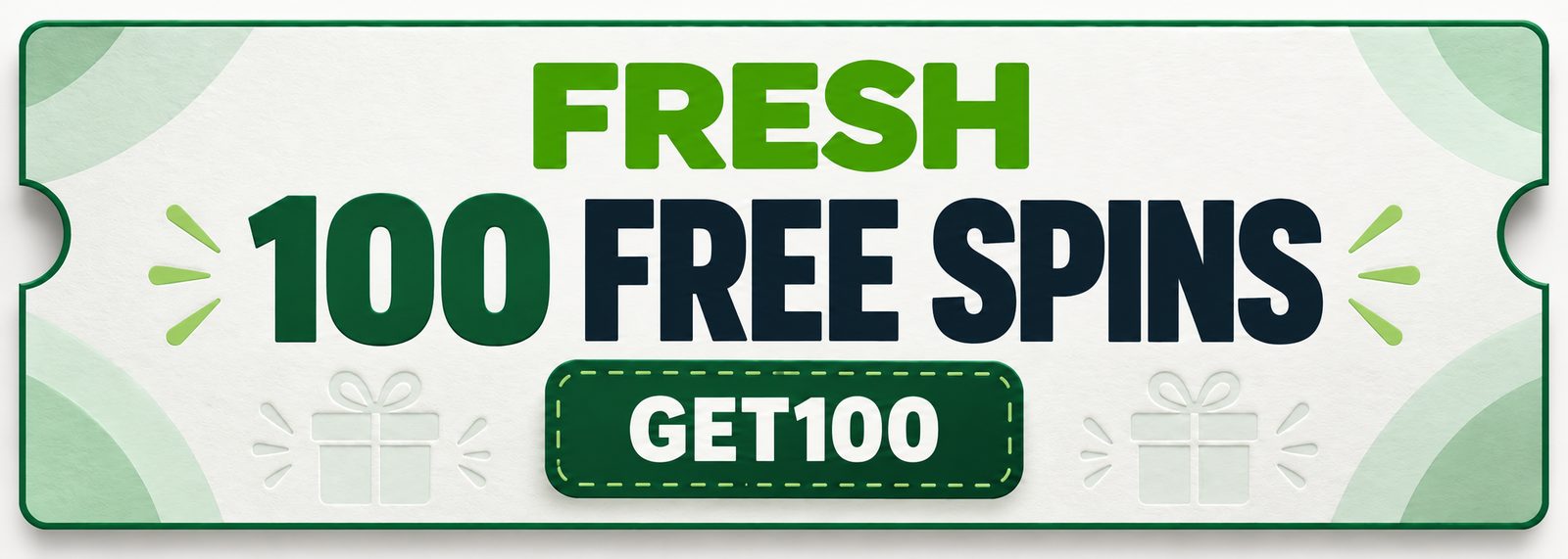 Fresh coupon with 100 free spins and promo code GET100.